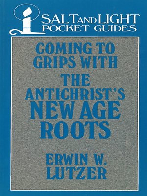 cover image of Coming to Grips with the Antichrist's New Age Roots
